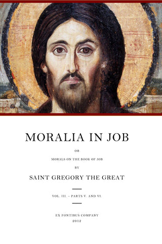 Gregory the Great - Moralia in Job; or Morals on the Book of Job, Vol. 3 (Books 23-35)