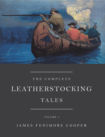 Cooper - The Complete Leatherstocking Tales, Vol. I