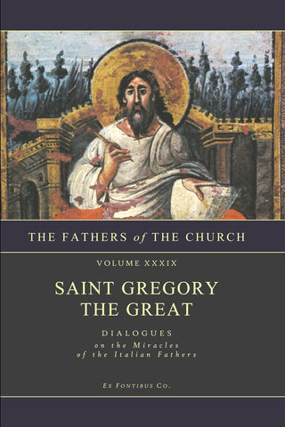 Gregory the Great - Dialogues on the Miracles of the Italian Fathers