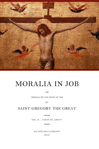 Gregory the Great - Moralia in Job; or Morals on the Book of Job, Vol. 2 (Books 11-22)