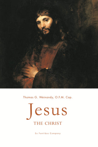 Weinandy - Jesus the Christ